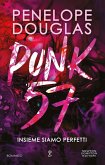 Punk 57. Insieme siamo perfetti. Limited edition Punk 57. Insieme siamo perfetti. Limited edition