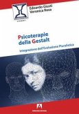 Psicoterapie della gestalt. Integrazione dell'evoluzione pluralistica Psicoterapie della gestalt. Integrazione dell'evoluzione pluralistica