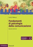 Fondamenti di psicologia della comunicazione Fondamenti di psicologia della comunicazione