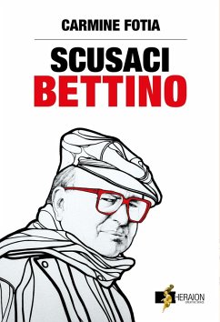 Cover Scusaci Bettino. Craxi, la sinistra, il giustizialismo