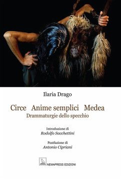 Circe Anime Semplici Medea. Drammaturgie dello specchio - Drago, Ilaria