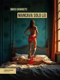 Mancava solo lei Mancava solo lei