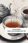 Chá. Una storia sul tè Chá. Una storia sul tè