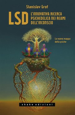 Cover LSD. L'innovativa ricerca psichedelica nei reami dell'inconscio. La nuova mappa della psiche