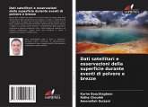 Dati satellitari e osservazioni della superficie durante eventi di polvere e brezze Dati satellitari e osservazioni della superficie durante eventi di polvere e brezze