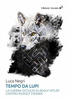 Cover Tempo da lupi. La guerra occulta di Adolf Hitler contro Rudolf Steiner