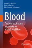 Blood: The Science, History, and Mysteries of Life's Vital Flow (eBook, PDF)