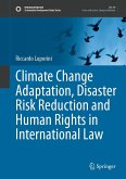Climate Change Adaptation, Disaster Risk Reduction and Human Rights in International Law (eBook, PDF)