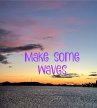 Make Some Waves (eBook, ePUB) - Bild 1