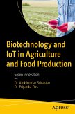 Biotechnology and IoT in Agriculture and Food Production (eBook, PDF)