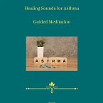 Healing Sounds for Asthma - Guided Meditation (MP3-Download)