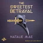 The Sweetest Betrayal (The Kinder Poison 3) (MP3-Download)