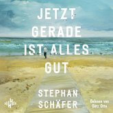 Jetzt gerade ist alles gut (MP3-Download)