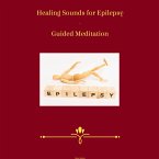 Healing Sounds for Epilepsy - Guided Meditation (MP3-Download)