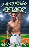 Fastball Fever (All-American Men, #1) (eBook, ePUB) Fastball Fever (All-American Men, #1) (eBook, ePUB)