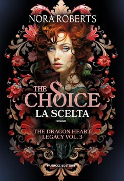 Cover The Choice. La scelta - The Dragon Heart Legacy vol. 3 (eBook, ePUB)