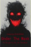 Under the Mask: The Thoughts You Dare Not Think Aloud (eBook, ePUB) Under the Mask: The Thoughts You Dare Not Think Aloud (eBook, ePUB)