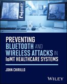 Preventing Bluetooth and Wireless Attacks in IoMT Healthcare Systems (eBook, PDF)