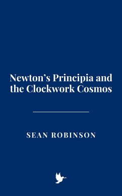Cover Newton's Principia and the Clockwork Cosmos (eBook, ePUB)