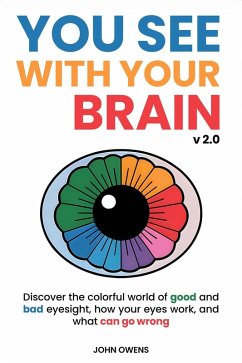 You See With Your Brain v2.0 (eBook, ePUB) - Owens, John