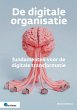 De digitale organisatie - fundamenten... - Bild 1