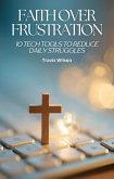Faith Over Frustration (eBook, ePUB) Faith Over Frustration (eBook, ePUB)