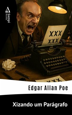 Xizando um Parágrafo (eBook, ePUB) - Poe, Edgar Allan