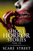 Short Horror Stories Vol. 25 (Supernatural Suspense Collection, #25) (eBook, ePUB) Short Horror Stories Vol. 25 (Supernatural Suspense Collection, #25) (eBook, ePUB)