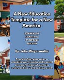 A New Education Template for a New America: Rethinking the Foundations of American Education (Civic Sense Series, #2) (eBook, ePUB)