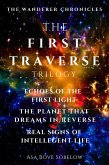 The First Traverse - Trilogy (The Wanderer Chronicles, #1) (eBook, ePUB) The First Traverse - Trilogy (The Wanderer Chronicles, #1) (eBook, ePUB)