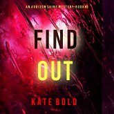 Find Out (An Addison Shine FBI Suspense Thriller—Book 9) (MP3-Download)