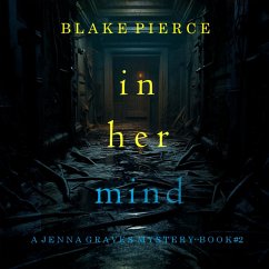 In Her Mind (A Jenna Graves Suspense Thriller—Book 2) (MP3-Download) Cover In Her Mind (A Jenna Graves Suspense Thriller—Book 2) (MP3-Download)