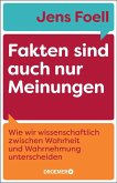 Fakten sind auch nur Meinungen   (Mängelexemplar)