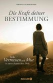Die Kraft deiner Bestimmung   (Mängelexemplar)