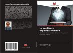 La confiance organisationnelle La confiance organisationnelle
