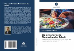 Cover Die erzieherische Dimension der Arbeit