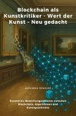 Blockchain als Kunstkritiker - Wert der Kunst - Neu gedacht