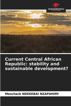Cover Current Central African Republic: stability and sustainable development?