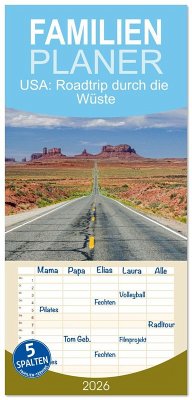 Familienplaner 2026 - USA: Roadtrip durch die Wüste mit 5 Spalten (Wandkalender, 21 x 45 cm) CALVENDO
