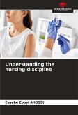 Understanding the nursing discipline