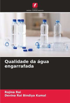 Qualidade da água engarrafada - Rai, Rojina;Bindiya Kumal, Devina Rai