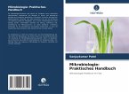 Mikrobiologie: Praktisches Handbuch