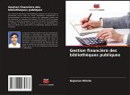 Gestion financière des bibliothèques publiques Gestion financière des bibliothèques publiques