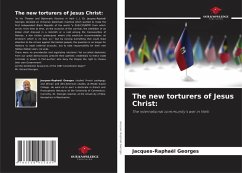 Cover The new torturers of Jesus Christ: