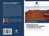 Bewertung der Anfälligkeit des Bodens für Erosionsrisiken Bewertung der Anfälligkeit des Bodens für Erosionsrisiken