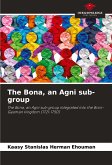 The Bona, an Agni sub-group