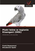 Ptaki le¿ne w regionie Kisangani (DRK) Ptaki le¿ne w regionie Kisangani (DRK)