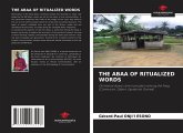 THE ABAA OF RITUALIZED WORDS THE ABAA OF RITUALIZED WORDS