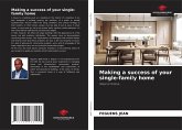 Making a success of your single-family home Making a success of your single-family home