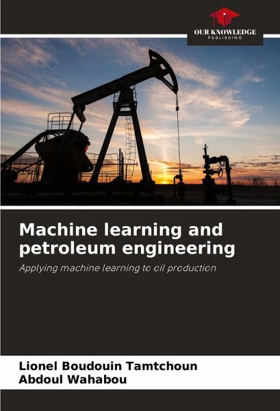 Machine learning and petroleum engineering Machine learning and petroleum engineering